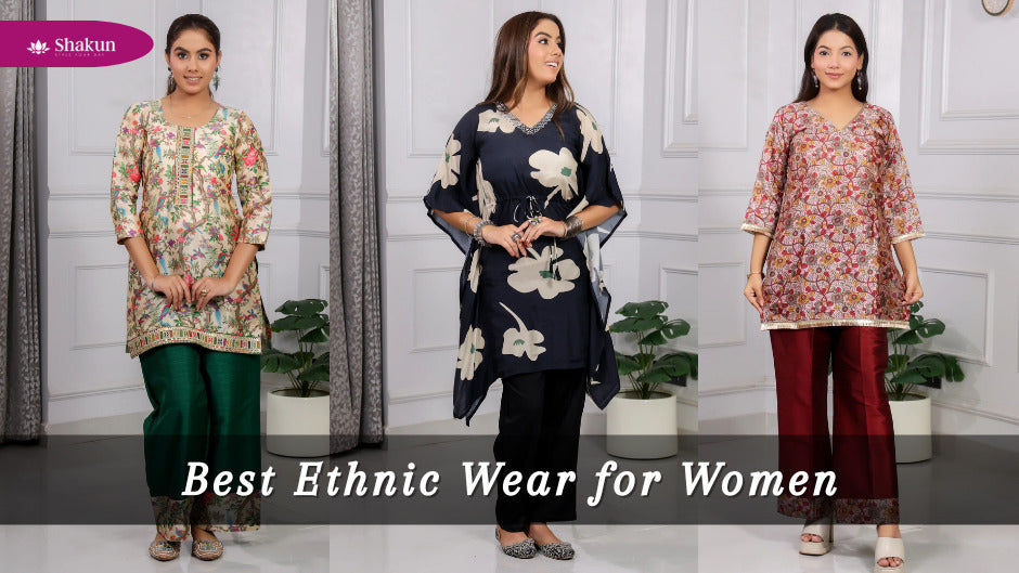 Ethnic Wear for Women: A Complete Guide to Traditional & Fusion Styles